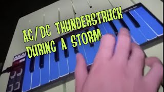 ACDC Thunderstruck During A STORM [upl. by Chlo]