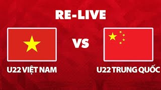 🔴 RE  LIVE  U22 Việt Nam  U22 Trung Quốc  Giao Hữu  Đối Thủ Gục Ngã Trên Sân Nhà [upl. by Hardi141]