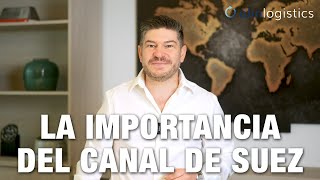 El canal de Suez Sus orígenes e importancia actual [upl. by Wellington]