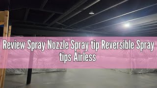 Review Spray Nozzle Spray tip Reversible Spray tips Airless Paint Sprayer Nozzle Tips Airless Paint [upl. by Salahi]