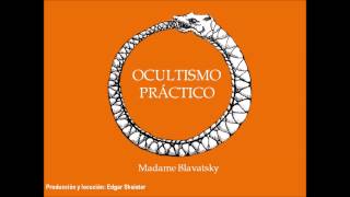 Ocultismo Practico Audio Libro Helena Blavatsky [upl. by Rind]