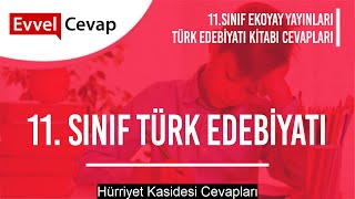 11 Sınıf Ekoyay Yayınları Türk Dili ve Edebiyatı Ders Kitabı Hürriyet Kasidesi Cevapları [upl. by Mirabelle]