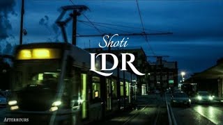 Shoti  LDR [upl. by Retsbew241]