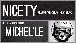 Michel’le  Nicety Album Version Revision [upl. by Amberly]