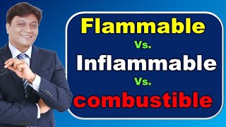 Flammable vs Inflammable vs Combustible  Difference Between Flammable amp Combustible Material [upl. by Erdnua924]