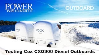 Testing Cox CXO300 Diesel Outboards [upl. by Leif]