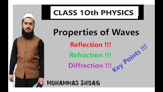 Properties of Waves Lec 13 Class 10 Chapter 10 [upl. by Court]