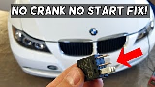 NO START NO CRANK FIX BMW 325i 328i 335i 316i 318i 320i 335d 320d 318d 325xi 328xi [upl. by Eppes]