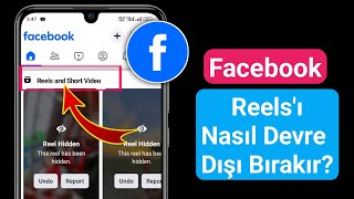 Facebookta Reels Nasıl Kapatılır Reels ve Kısa Videoyu Devre Dışı Bırakma Yeni Yöntem [upl. by Aerdnaid]