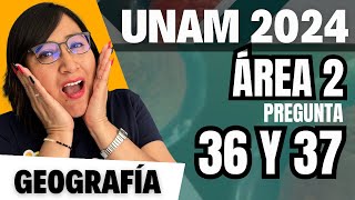 Geografía  Guía UNAM 2024  Área 2 pregunta 36 y 37 [upl. by Atteuqahc]