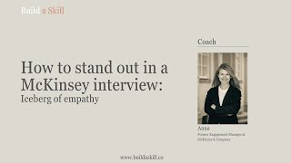 How to stand out in a McKinsey interview  understanding the iceberg of empathy [upl. by Llednyl]