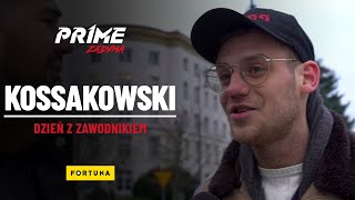 PRIME KOSSAKOWSKI Dzień z zawodnikiem PRIME SHOW MMA [upl. by Anihpled]