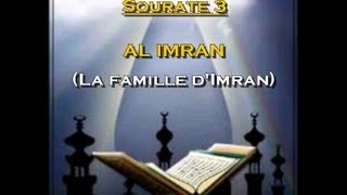 Récitation du Saint Coran Français Arabe  Sourate 3 Al Imran La famille dImran [upl. by Carmencita]