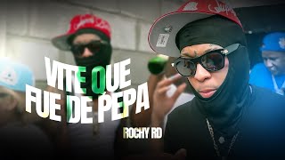 ROCHY RD  VITE QUE FUE DE PEPA   by JuniorLomi  TIRADERA [upl. by Nylicaj]