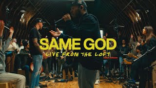 Same God Live From The Loft  feat Jonsal Barrientes amp Brandon Lake  Elevation Worship [upl. by Catlaina]