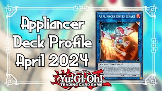 YuGiOh Appliancer Deck Profile April 2024 [upl. by Bodkin462]