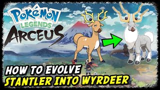 How to Evolve Stantler into Wyrdeer  Pokemon Legends Arceus  How to Get Wyrdeer [upl. by Anegue772]