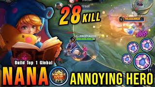 28 Kills No Death MVP 172 Points Nana The Annoying Hero  Build Top 1 Global Nana  MLBB [upl. by Mariquilla]