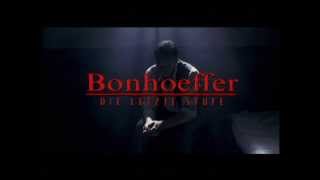 Dietrich Bonhoeffer Die letzte Stufe Trailer zur DVD [upl. by Trini]