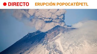 VOLCÁN  ERUPCIÓN DEL POPOCATÉPETL en MÉXICO RTVE Noticias [upl. by Corydon]