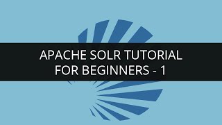 Apache Solr Tutorial for Beginners 1  Apache Lucene Tutorial 1  Solr Search Tutorial  Edureka [upl. by Llevram256]