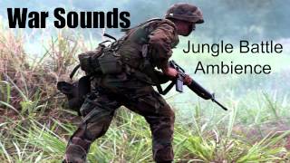 War Sounds  Jungle Battle Ambience  1 Hour [upl. by Eudoxia]