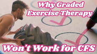 Chronic Fatigue Syndrome and Graded Exercise Therapy [upl. by Pettiford]