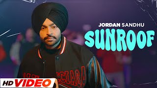 Sunroof HD Video  Jordan Sandhu ft Mxrci  Joban Cheema  Latest Punjabi Songs 2023  New songs [upl. by Asalocin]