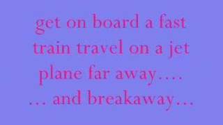 kelly clarkson lyrics to breakaway [upl. by Derreg231]