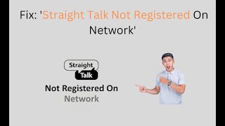 How To Fix Straight Talk Not Registered On Network [upl. by Noloc]