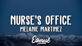 Melanie Martinez  Nurses Office Lyrics [upl. by Ricker]