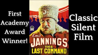 The Last Command 1928  Academy AwardWinning Classic Silent Film  Full Movie  FULL HD [upl. by Farah]