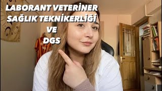 LABORANT VETERİNER SAĞLIK TEKNİKERLİĞİ VE DGS [upl. by Prosser437]