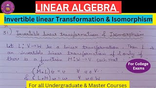 Lec 31  Invertible Linear Transformation and Isomorphism  Linear Algebra linearalgebra [upl. by Ahab211]