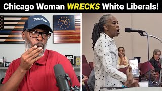 Black Woman DESTROYS White Liberals Over The Chicago Migrant Crisis [upl. by Yarahs]