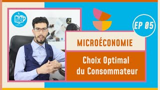 CAFE ECO EP 05 Microéconomie S1 Choix Optimal du Consommateur Darija [upl. by Osborne]