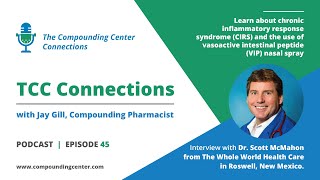 VIP Nasal Spray for Chronic Inflammatory Response Syndrome CIRS with Dr Scott McMahon [upl. by Soalokcin]