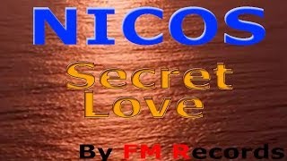 Nicos Giorgos Stavrianos  Secret Love Official VideoClip [upl. by Dnaltroc]