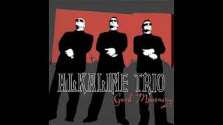 Alkaline Trio Over and Out with lyrics [upl. by Huan]