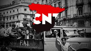 quotA Las Barricadasquot  Anthem of the CNT [upl. by Angelo607]