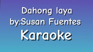 dahong laya by Susan Fuentes karaoke [upl. by Hayn806]