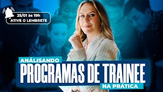 Analisando programas de trainee na prática [upl. by Anelyak272]