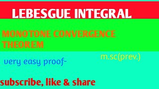 Lebesgue integral  MONOTONE CONVERGENCE THEOREM  proof [upl. by Ajim]