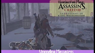 Assassins Creed 3 Tyranny of King Washington Unending Massacre episode 3 [upl. by Sonahpets113]