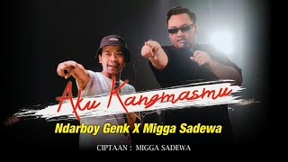 Ndarboy Genk feat Migga Sadewa  Aku Kangmasmu Festival Suara Kerakyatan [upl. by Sacttler]