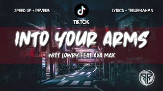 Into Your Arms  Ava Max speedup  reverb Tiktok Version Lyrics Video Dan Terjemahan [upl. by Plante200]