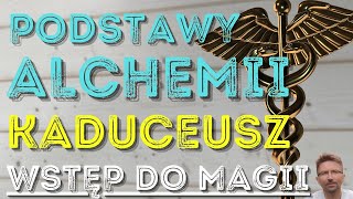 CE   KA   DU   IA  302 PODSTAWY ALCHEMII  JAKI ZWIĄZEK MA Z NIM NAZWA quotPOLSKAquot [upl. by Curnin]