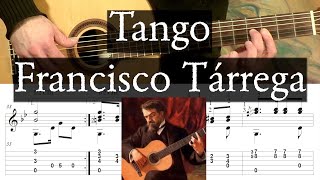 TANGO  Francisco Tarrega  Full Tutorial with TAB  Fingerstyle Guitar [upl. by Efron278]