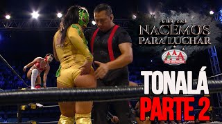 NACEMOS PARA LUCHAR TONALÁ Parte 2  PROGRAMA COMPLETO  Lucha Libre AAA Worldwide [upl. by Kokaras]