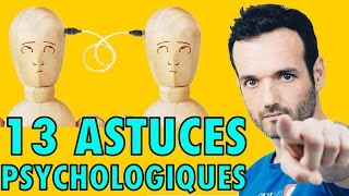 13 Astuces Psychologiques de la Vie Courante [upl. by Arratal]